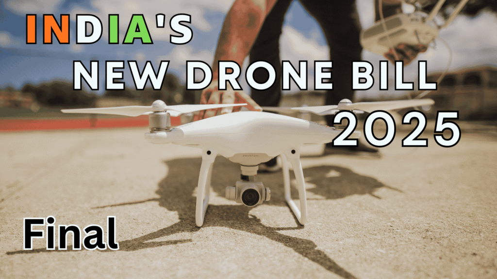 india's new drone bill 2025 